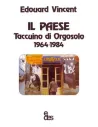 Il Paese - Taccuino di Orgosolo 1964-1984