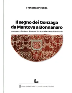 Il segno dei Gonzaga da Mantova a Bonnanaro