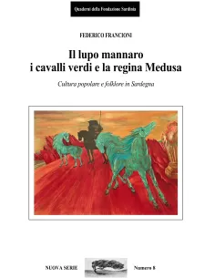 Il lupo mannaro, i cavalli verdi e la regina Medusa