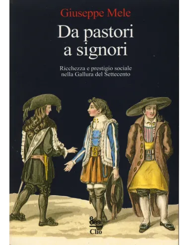 Da pastori a signori