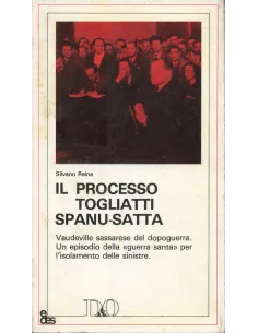 Il processo Togliatti Spanu - Satta