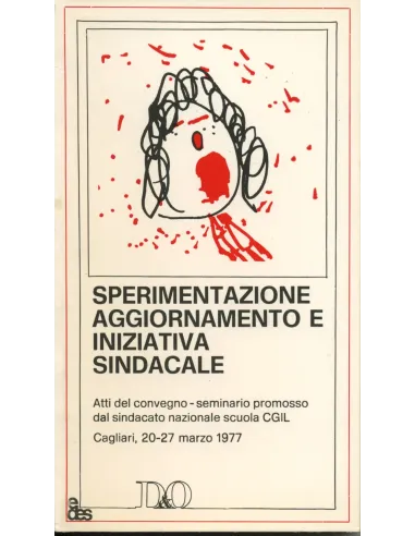 Sperimentazione, aggiornamento e iniziativa sindacale