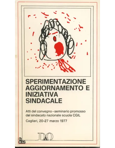 Sperimentazione, aggiornamento e iniziativa sindacale