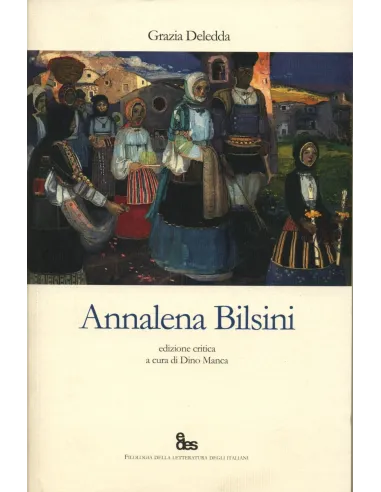 Annalena Bilsini. Ediz. critica