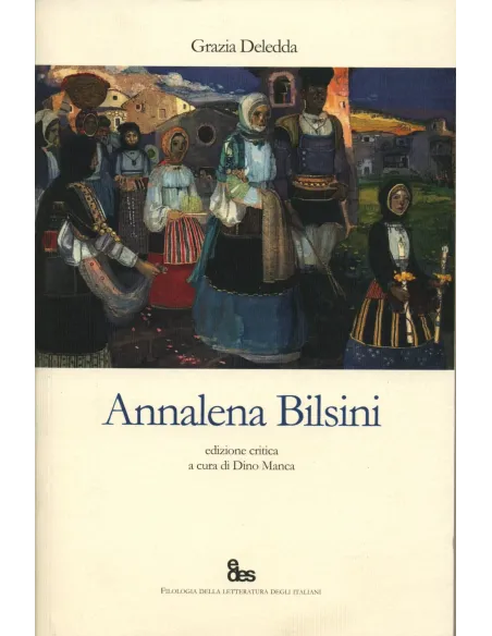Annalena Bilsini. Ediz. critica