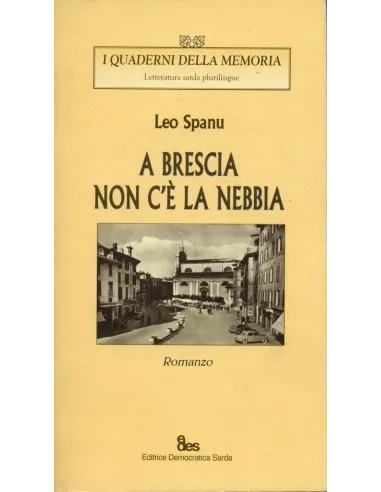 A Brescia non c'è la nebbia  Romanzo