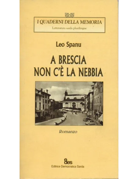 A Brescia non c'è la nebbia  Romanzo