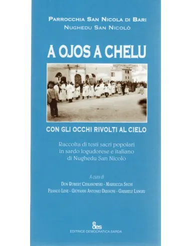 A ojos a chelu. Con gli occhi rivolti al cielo