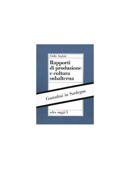 Rapporti di produzione e cultura subalterna