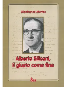 Alberto Silicani, il giusto come fine