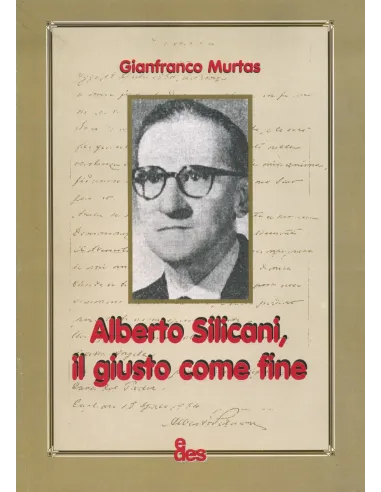 Alberto Silicani, il giusto come fine