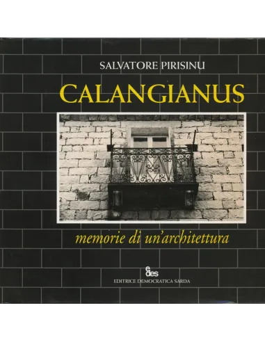 Calangianus. Memorie di un'architettura