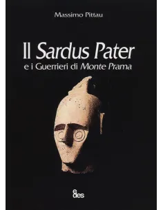 Il Sardus pater e i guerrieri di monte Prama
