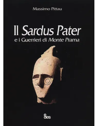 Il Sardus pater e i guerrieri di monte Prama