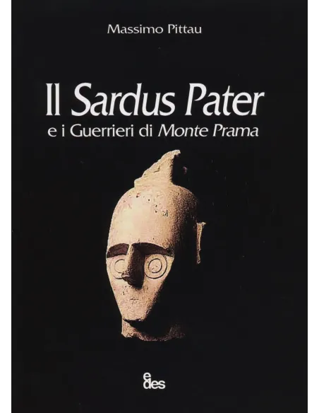Il Sardus pater e i guerrieri di monte Prama